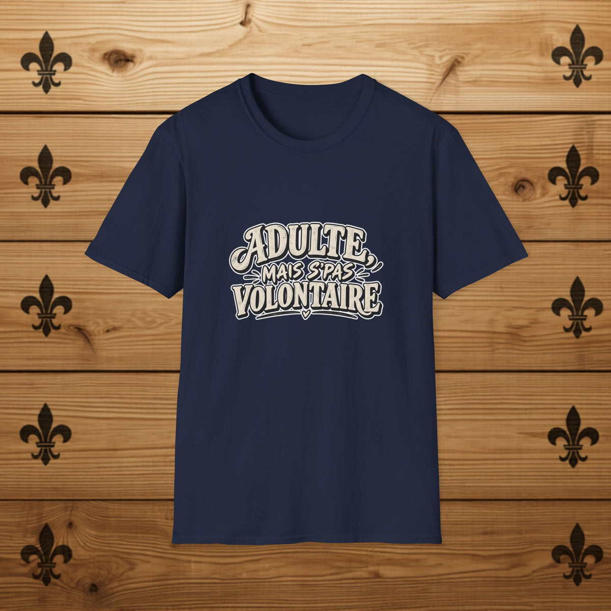 Adulte, mais s’pas volontaire - T-Shirt