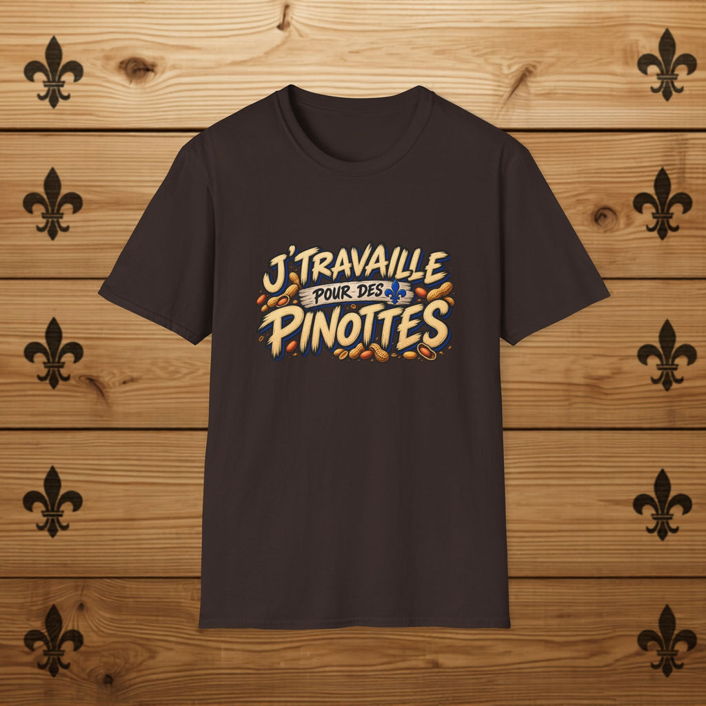 J’Travaille pour des Pinottes - T-Shirt