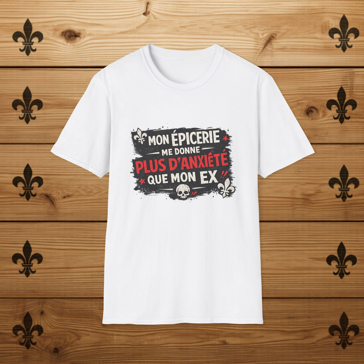 Mon épicerie me donne plus d'anxiété que mon ex - T-Shirt