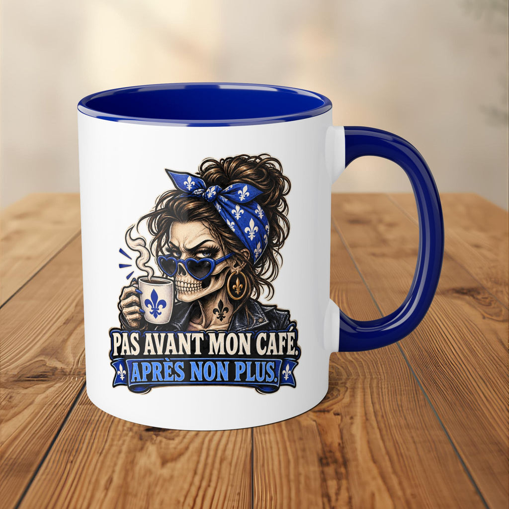 Tasse - Pas Avant Mon Café, Après Non Plus