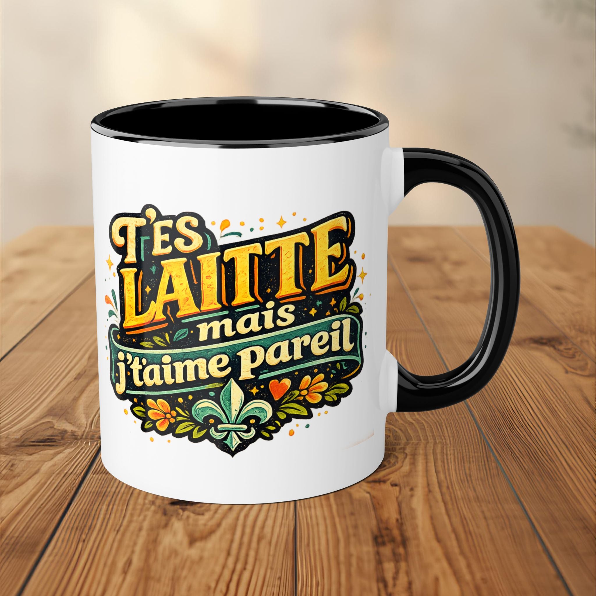 T'es Laitte mais j'taime pareil Mug 11oz Accent Ceramic Mug Tasse Drôle Quebec