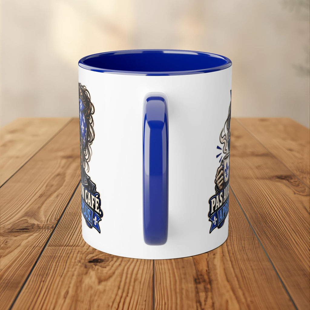 Tasse - Pas Avant Mon Café, Après Non Plus