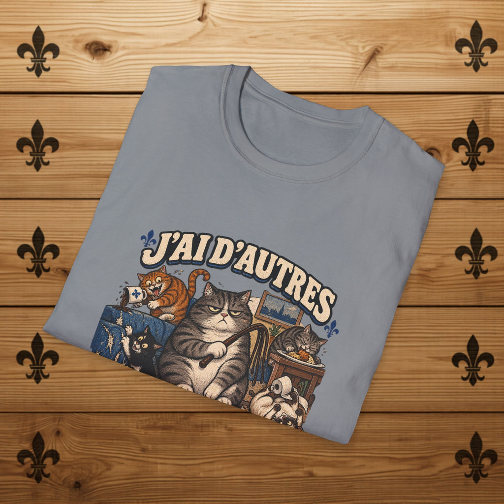 J'ai d'autres chats à fouetter - T-Shirt