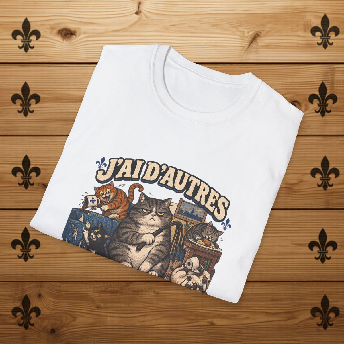 J'ai d'autres chats à fouetter - T-Shirt