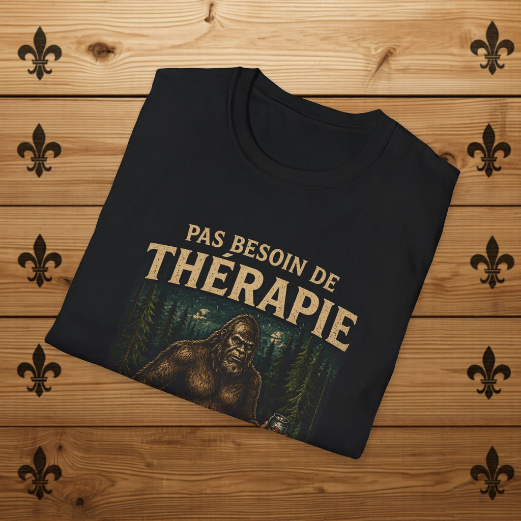 Pas Besoin de Thérapie Sasquatch -T-Shirt