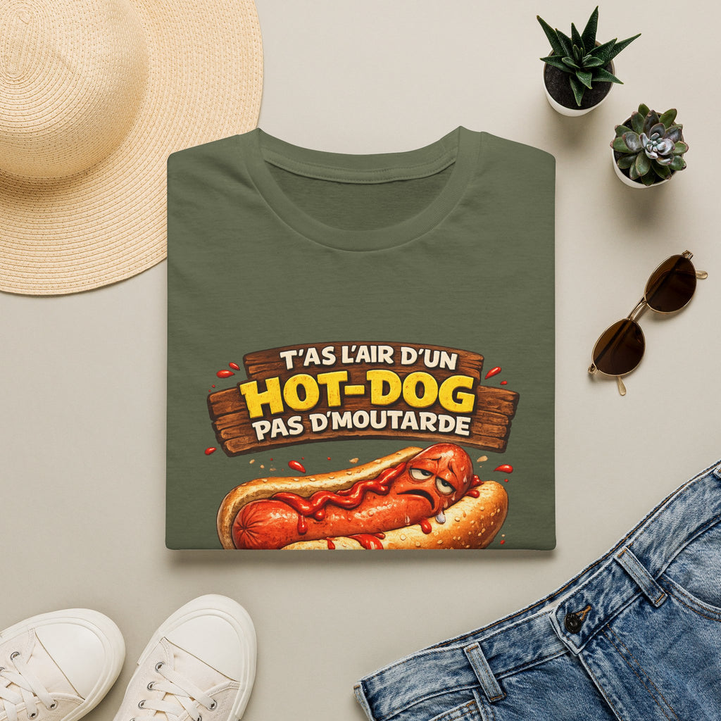 T'as l'air d'un hot-dog pas d'moutarde - T-Shirt