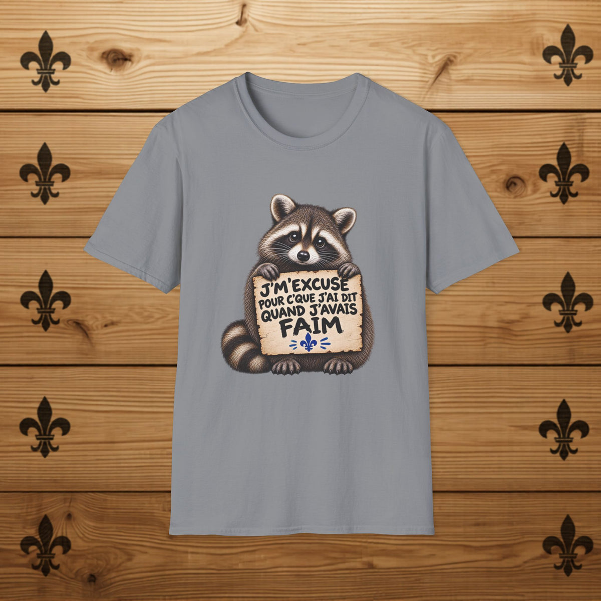 J'm'excuse pour c'que j'ai dit quand j'avais faim - T-Shirt
