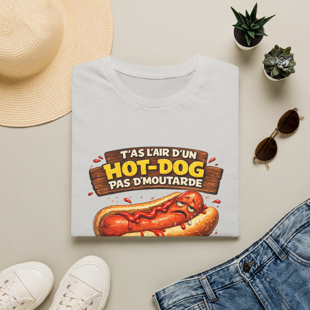 T'as l'air d'un hot-dog pas d'moutarde - T-Shirt