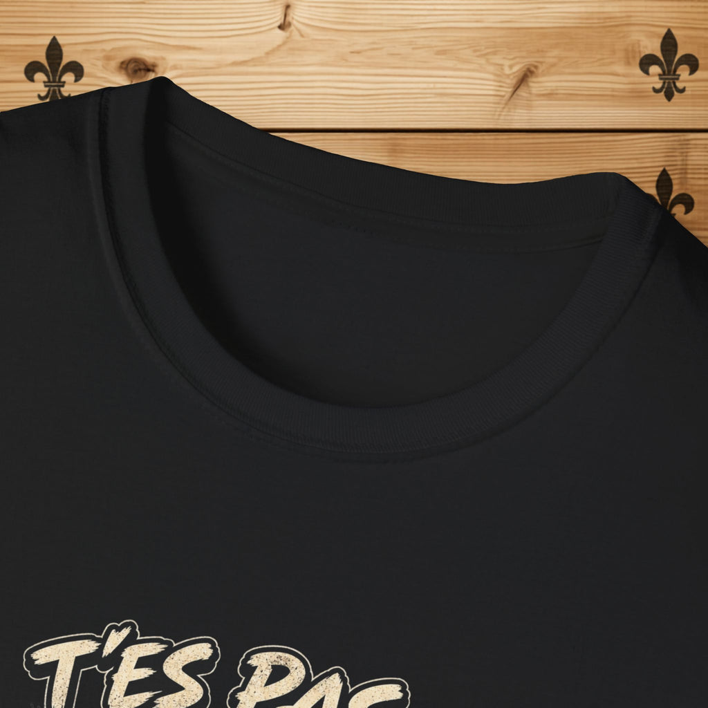T'es Pas La Chip La Plus Croustillante du Sac – T-Shirt