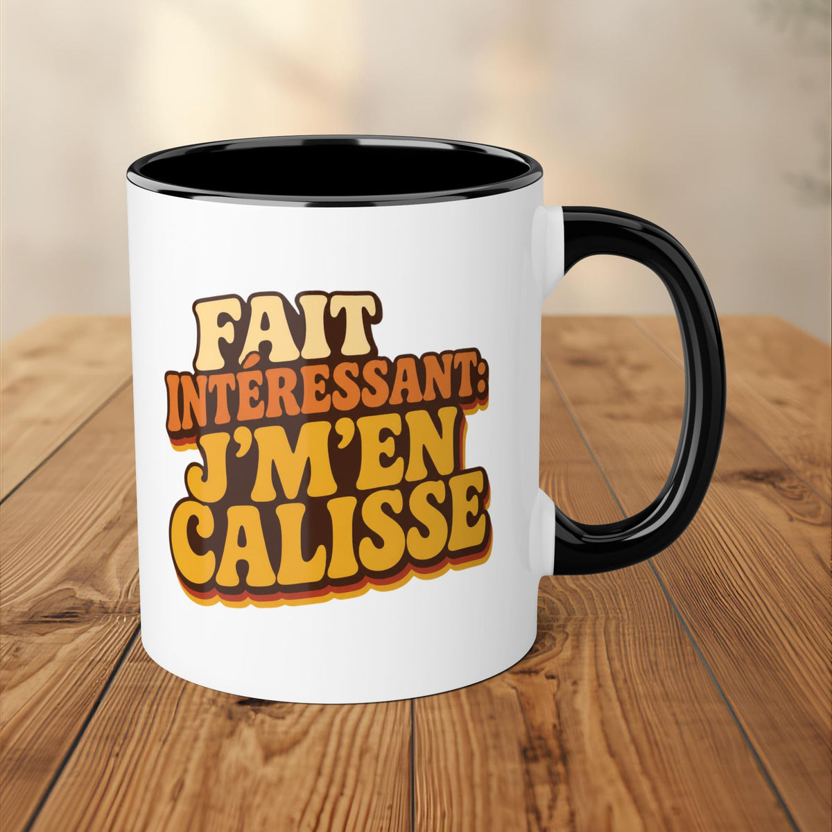Tasse - Fait intéressant: j'm'en calisse