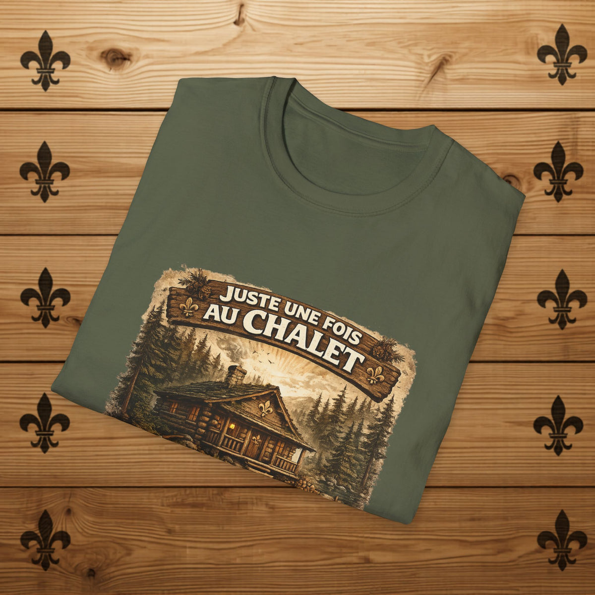Juste une fois au chalet - T-Shirt
