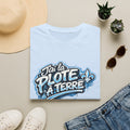 J'ai la plote à terre - T-Shirt