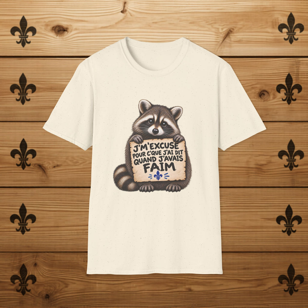 J'm'excuse pour c'que j'ai dit quand j'avais faim - T-Shirt