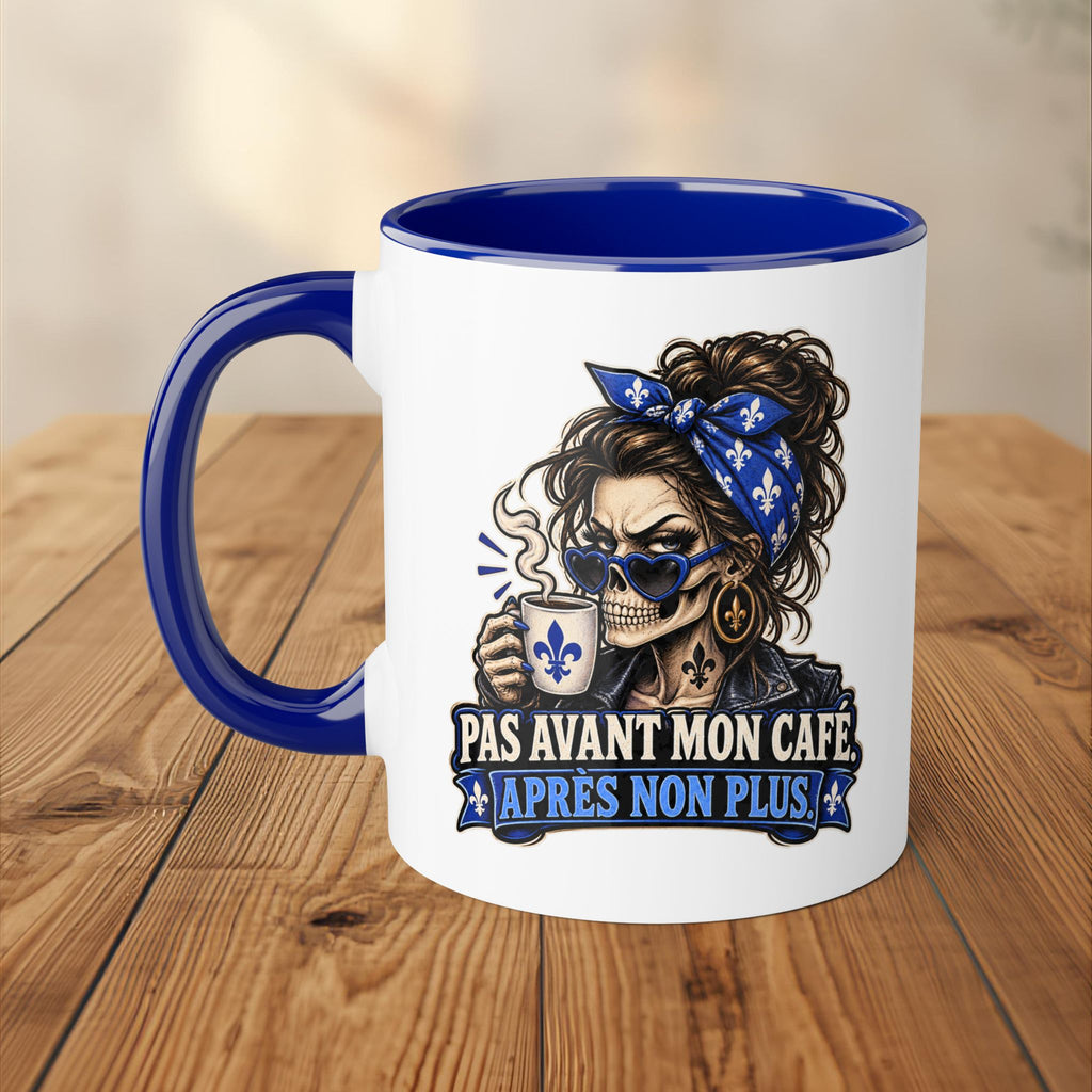 Tasse - Pas Avant Mon Café, Après Non Plus