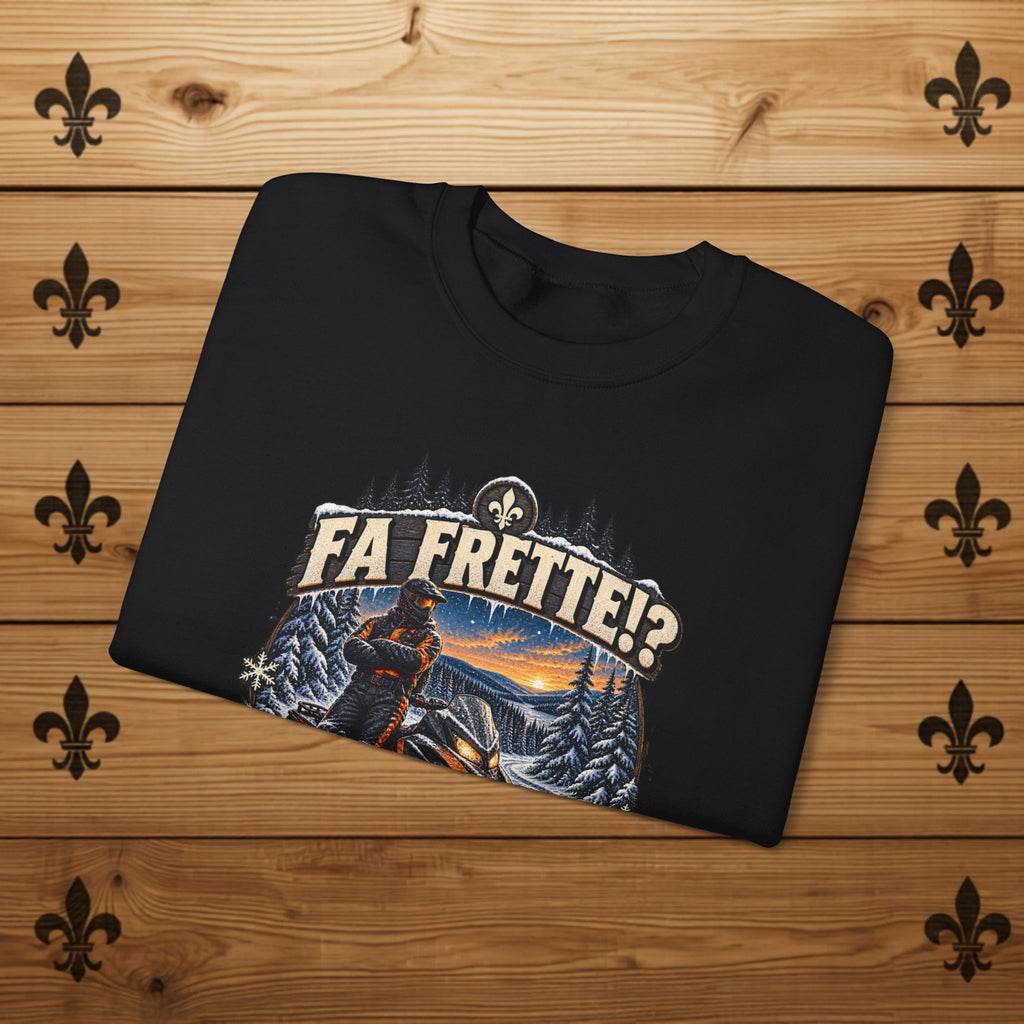Fa Frette!? On s'en crisse! - T-Shirt