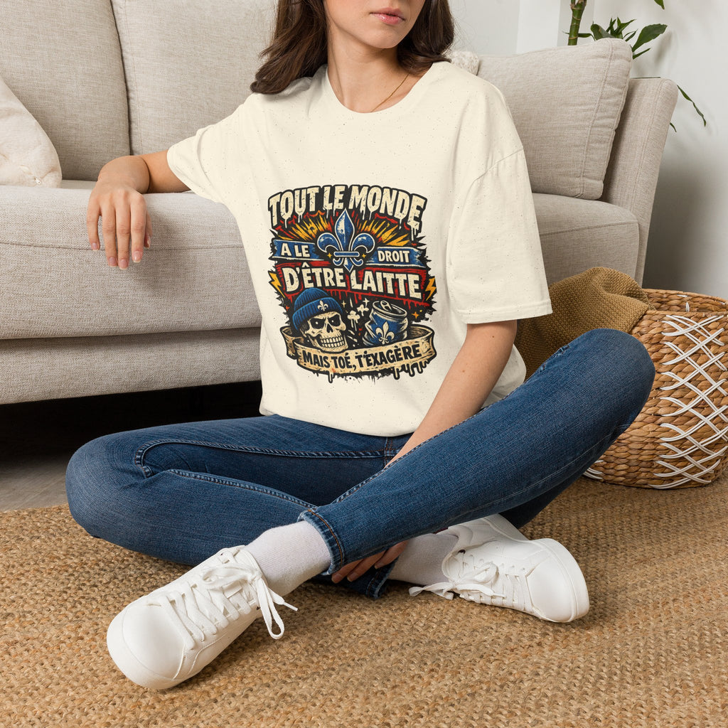 Tout Le Monde a le Droit d'Être Laitte T-Shirt French Fleur-de-lys Patriotic Design Quebec T-Shirt
