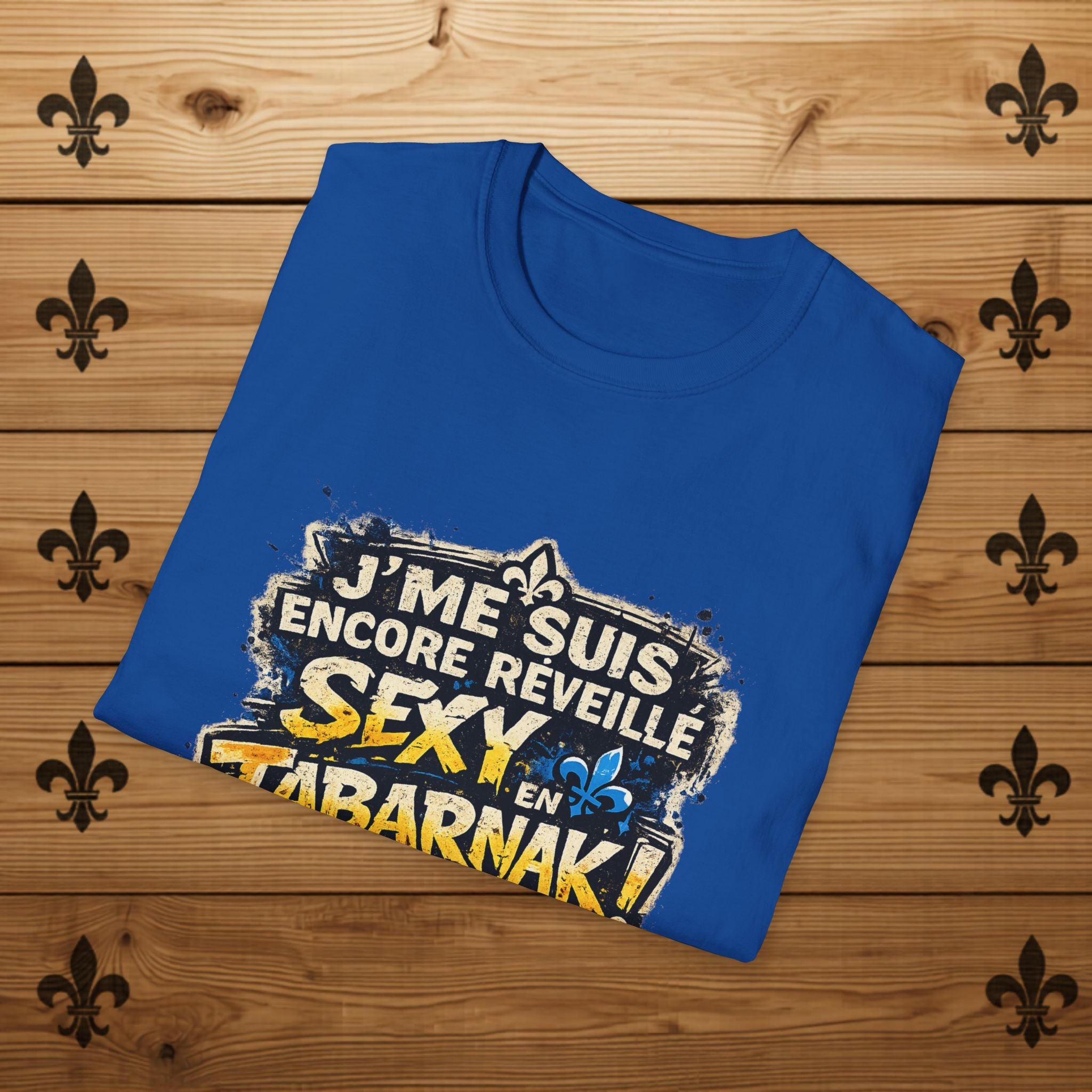 J'me suis encore réveillé sexy en tabarnak T-Shirt Quebec French Phrase Tee Quebec T-Shirt