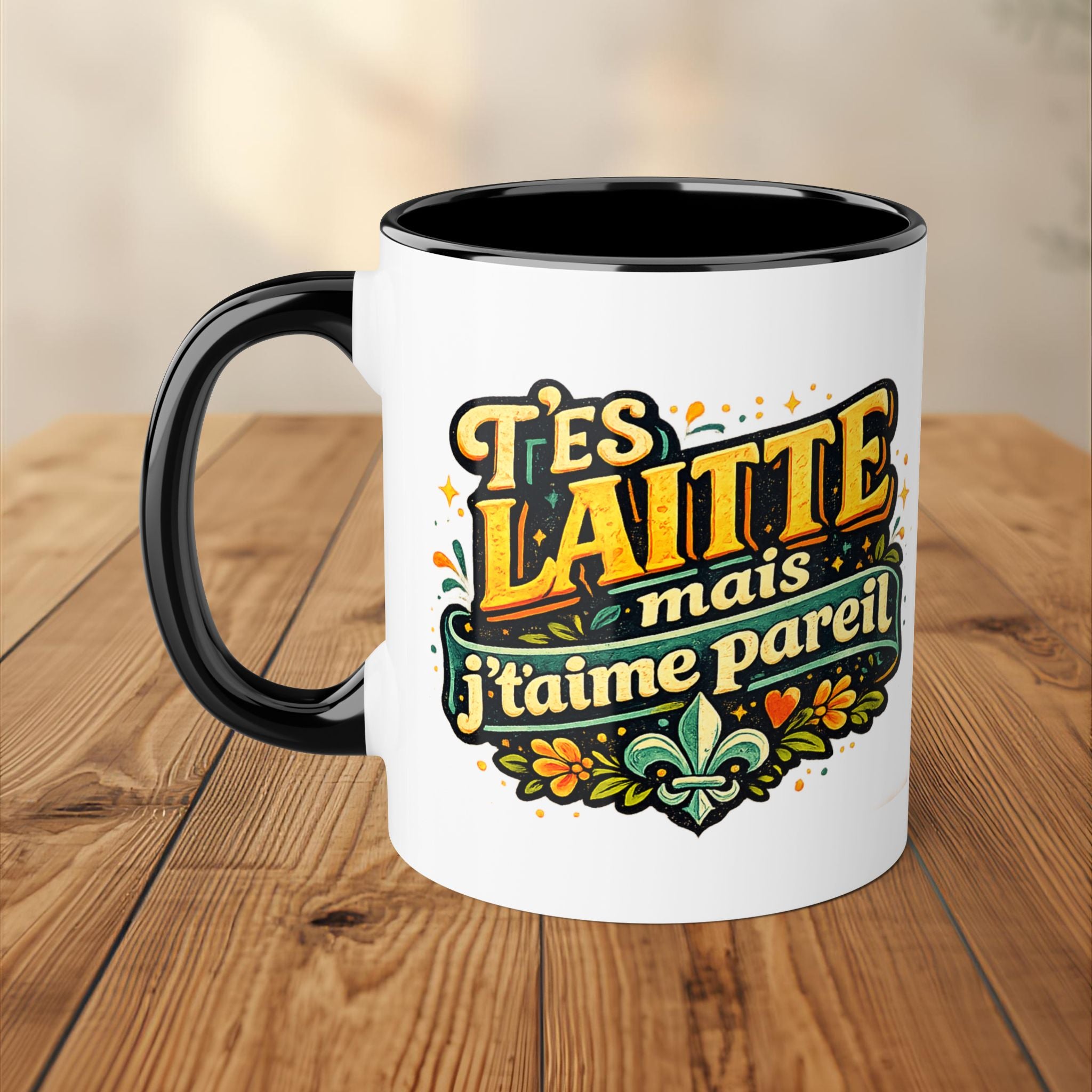 T'es Laitte mais j'taime pareil Mug 11oz Accent Ceramic Mug Tasse Drôle Quebec