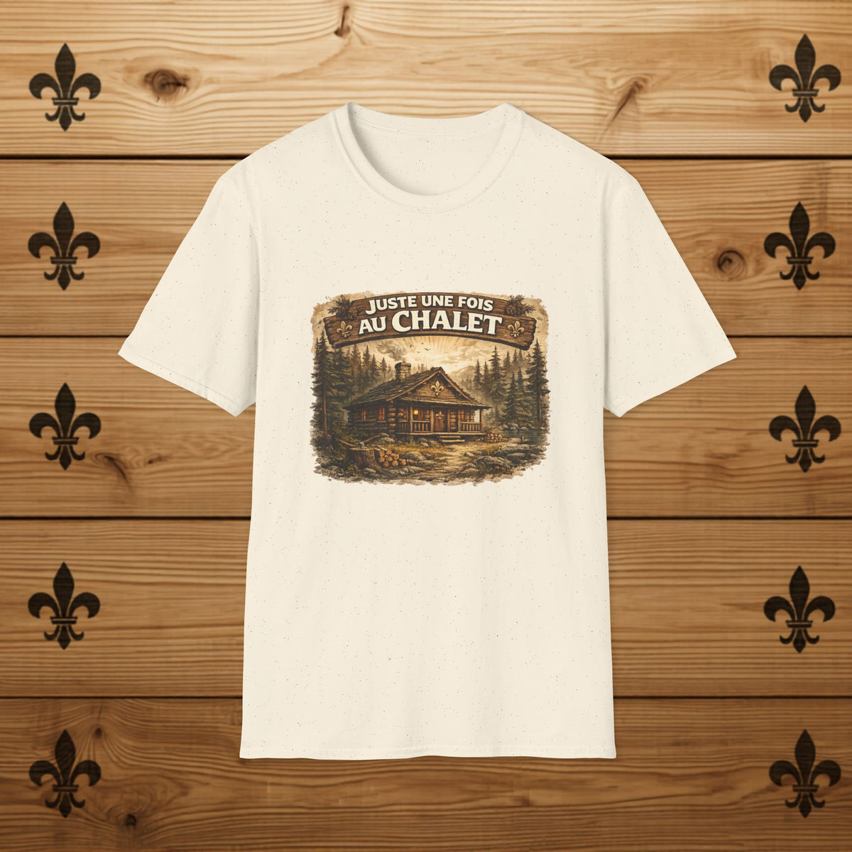 Juste une fois au chalet - T-Shirt