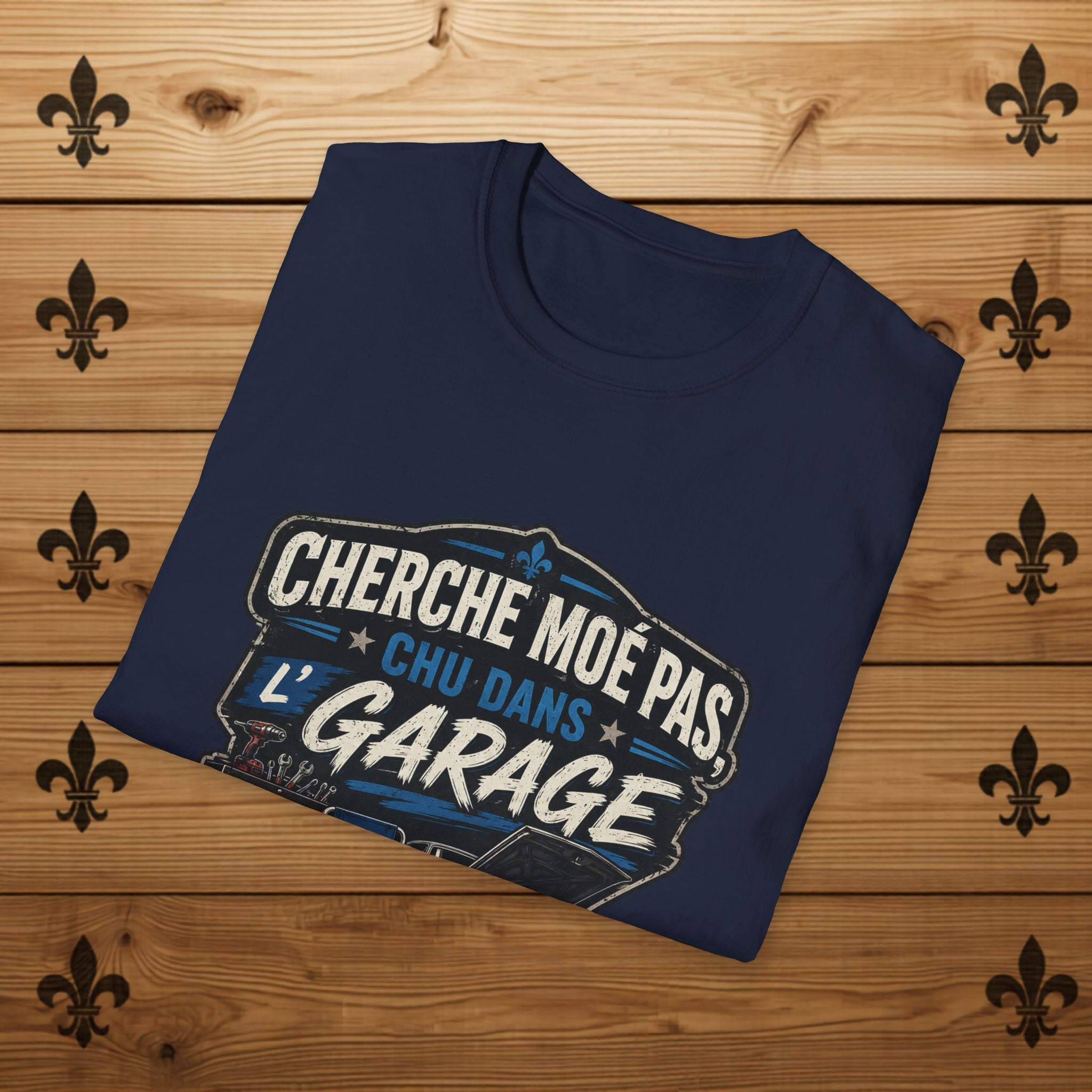 Cherche Moé Pas Chu Dans L'Garage - T-Shirt