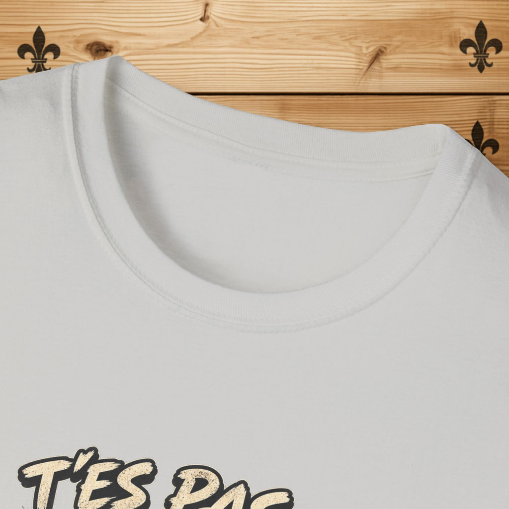 T'es Pas La Chip La Plus Croustillante du Sac – T-Shirt