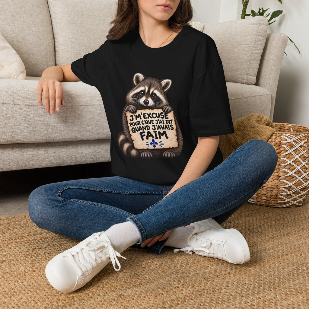 J'm'excuse pour c'que j'ai dit quand j'avais faim - T-Shirt