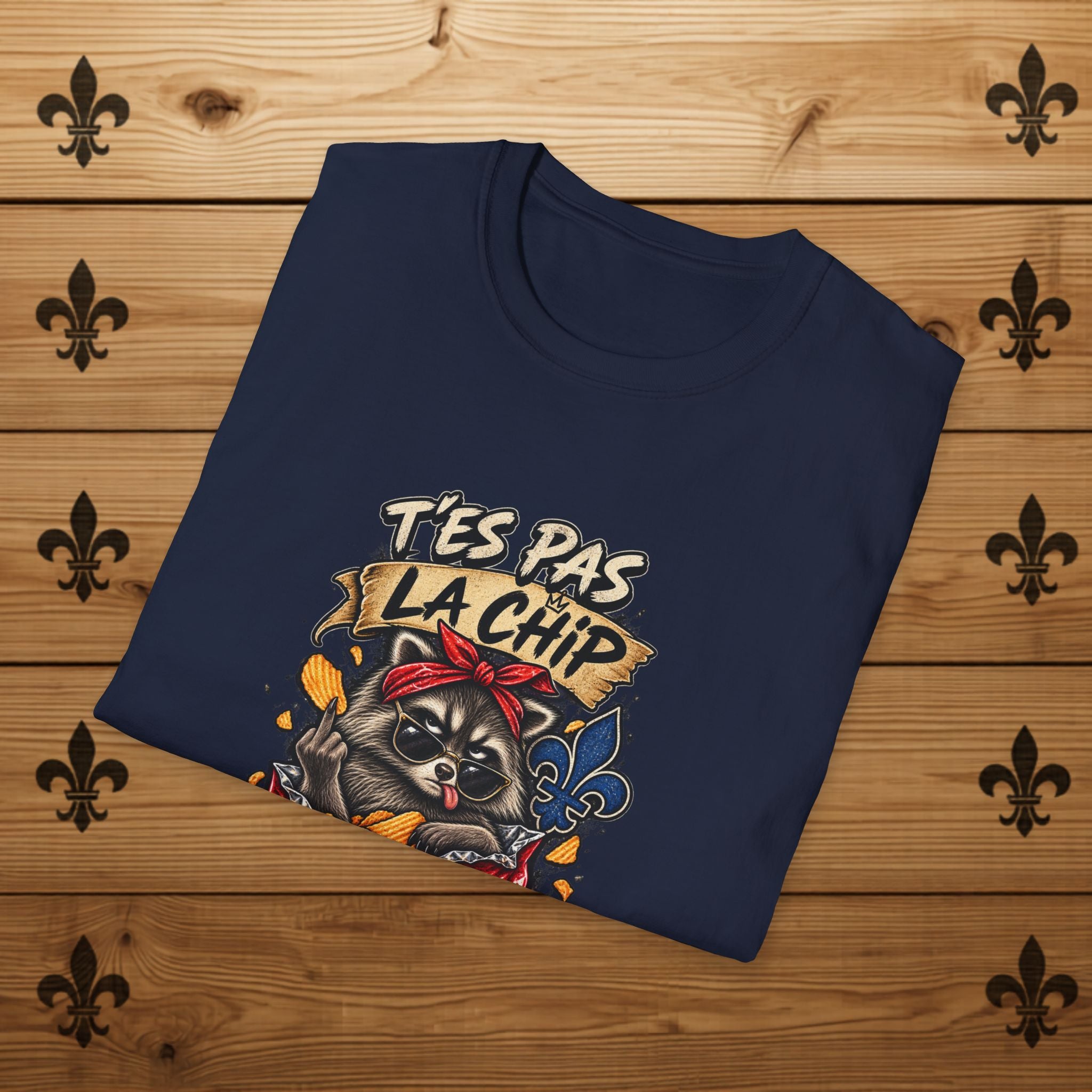T'es Pas La Chip La Plus Croustillante du Sac – T-Shirt