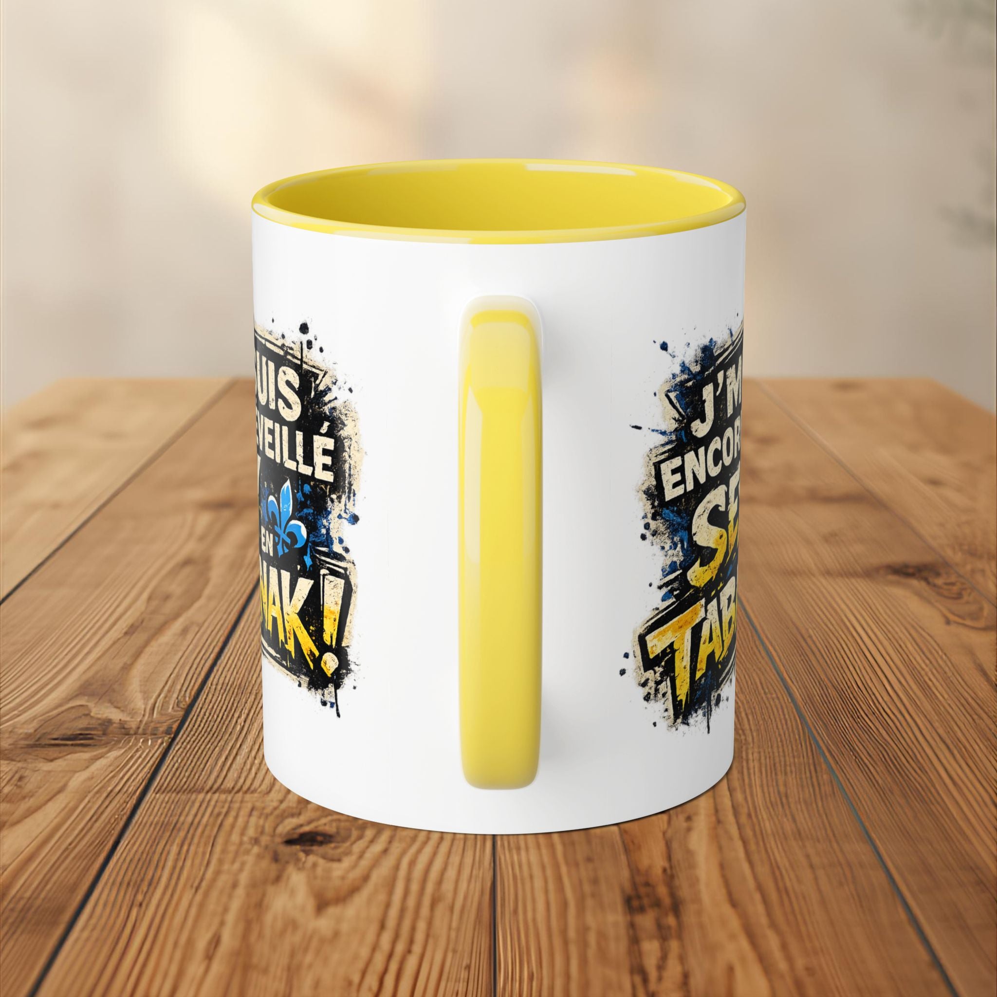 Tasse - J'me suis encore réveillé sexy en Tabarnak
