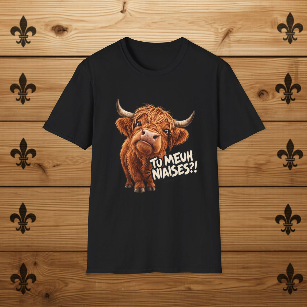 Tu meuh niaises!? - T-Shirt