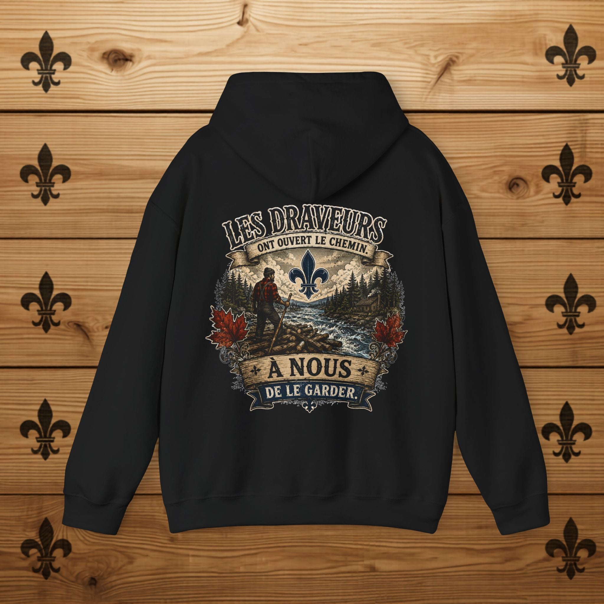 Hoodie Québécois Fleur de Lys  Les Draveurs Chandail Québec