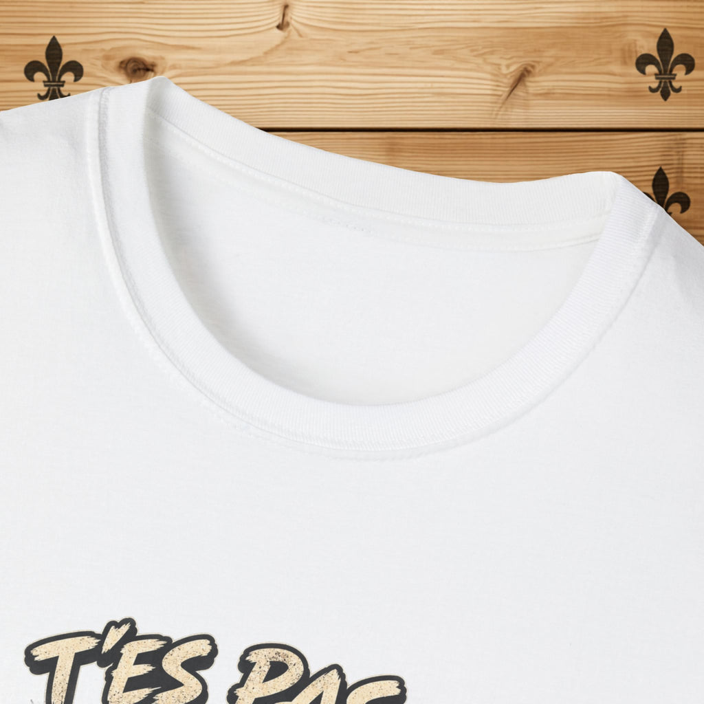 T'es Pas La Chip La Plus Croustillante du Sac – T-Shirt